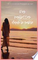 Des paillettes dans le sable