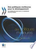 Des politiques meilleures pour le développement Recommendations pour la cohérence des politiques