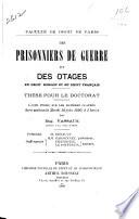 Des prisonniers de guerre et des otages en droit romain et en droit français