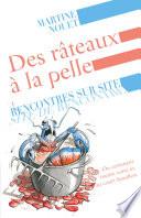 Des râteaux à la pelle
