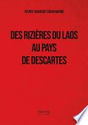 Des rizières du Laos au pays de Descartes