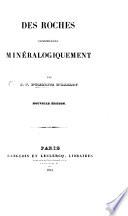 Des Roches considérées minéralogiquement ... Nouvelle édition