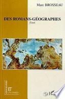 Des romans-géographes
