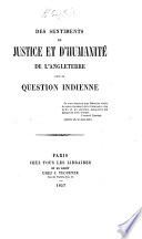 Des Sentiments de Justice et d'Humanité de l'Angleterre dans la question indienne