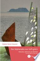 Des Sépharades aux Juifs grecs