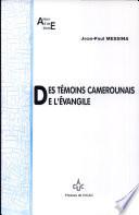 Des témoins camerounais de l'Évangile