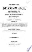 Des tribunaux de commerce, des commerçants et des actes de commerce par Louis Nouguier