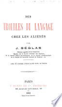 Des troubles du langage chez les aliénés
