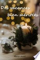 Des vacances bien méritées