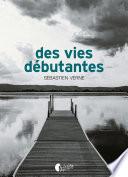 Des vies débutantes