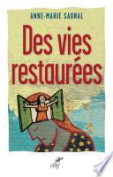 Des vies restaurées