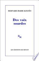 Des voix sourdes