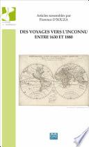 Des voyages vers l'inconnu entre 1630 et 1880