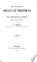 Des vrais principes sociaux et politiques et des principales questions relatives à leur application