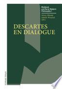 Descartes en dialogue