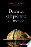 Descartes et la précarité du monde