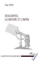 Descartes, la nature et l'infini