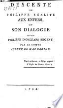 Descente de Philippe Egalite aux enfers, et son dialogue avec Philippe d'Orleans regent