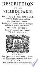 Description De La Ville De Paris Et De Tout Ce Qu'elle contient de plus remarquable