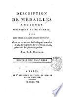 Description de medailles antiques, grecques et romaines, avec leur degre de rarete et leur estimation; ouvrage servant de catalogue a une suite de plus de vingt mille empreintes en soufre, prises sur les pieces originales. Par T.E. Mionnet. Tome premier [-septieme]