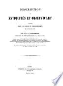 Description des antiquités et objets d'art contenus dans les salles du Palais-des-Arts de la ville de Lyon. Par le Dr. A. Comarmond