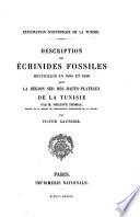 Description des échinides fossiles recueillis en 1885 et 1886 dans la région sud des hauts-plateaux de la Tunisie par M. Philippe Thomas