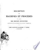 Description des machines et procédés pour lesquels des brevets d'invention ont été pris sous le régime de la loi du 5 juillet 1844