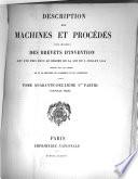 Description des machines et procédés pour lesquels des brevets d'invention ont été pris sous le régime de la loi du 5 juillet 1844