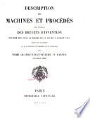 Description des machines et procédés pour lesquels des brevets d'invention ont été pris sous le régime de la loi du 5 juillet 1844