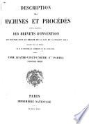 Description des machines et procédés pour lesquels des brevets d'invention ont été pris sous le régime de la loi du 5 Juillet 1844
