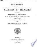 Description des machines et procédés pour lesquels des brevets d'invention ont été pris sous le régime de la loi du 5 Juillet 1844