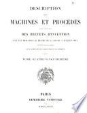 Description des machines et procédés pour lesquels des brevets d'invention ont été pris sous le régime de la loi du 5 Juillet 1844