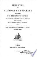 Description des machines et procédés pour lesquels des brevets d'invention ont été pris sous le régime de la loi du 5 Juillet 1844