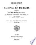 Description des machines et procédés pour lesquels des brevets d'invention ont été pris sous le régime de la loi du 5 juillet 1844