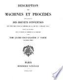 Description des machines et procédés pour lesquels des brevets d'invention ont été pris sous le régime de la loi du 5 Juillet 1844