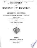 Description des machines et procédés pour lesquels des brevets d'invention ont été pris sous le régime de la loi du 5 juillet 1844