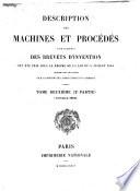 Description des machines et procédés pour lesquels des brevets d'invention ont été pris sous le régime de la loi du 5 juillet 1844
