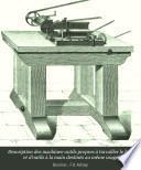 Description des machines-outils propres à travailler le bois et d'outils à la main destinés au même usage