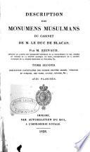 Description des monumens musulmans du cabinet de ... le Duc de Blacas