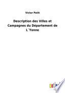 Description des Villes et Campagnes du Département de L ́Yonne