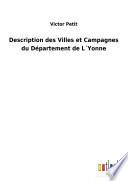 Description des Villes et Campagnes du Département de L ́Yonne