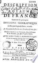 Description du royaume de France, contenant ses principales divisions géographiques dressées pour la grande carte intitulée le Royaume de France avec ses acquisitions..., dédiée à Louis le Grand, roy de France et de Navarre, par Jean-Baptiste Nolin. Avec une Table alphabétique de tous les noms qui sont sur cette carte... Par le sieur Tillemon