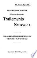 Description, emploi et valeur en clientele des traitments nouveaux