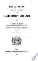 Description géographique et statistique de la Confédération Argentine