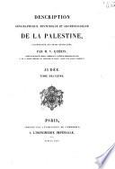 Description géographique, historique et archéologigue de la Palestine