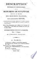 Description historique et chronologique des monuments de scupture réunis au musée des monuments français par Alexandre Lenoir...