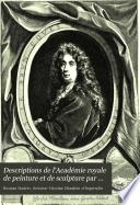Descriptions de l'Académie royale de peinture et de sculpture par son secrétaire Nicolas Guérin et par Antoine-Nicolas Dézallier d'Argenville, le fils, 1717-1781