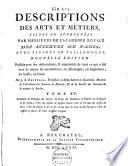 Descriptions des arts et métiers faites ou approuvées par Messieurs de l'Académie Royale des Sciences de Paris