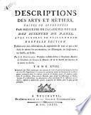 Descriptions des arts et métiers faites ou approuvées. Par Messieurs de l'Académie Royale des Sciences de Paris ... Par J. E. Bertrand ... Tome 1. [-19.]