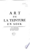 Descriptions des arts et métiers, faites ou approuvées par MM. de l'Académie des Sciences